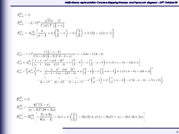 Mellin-Barnes representation Converse Mapping theorem and Feynman's diagrams – 25 th October 06 19
