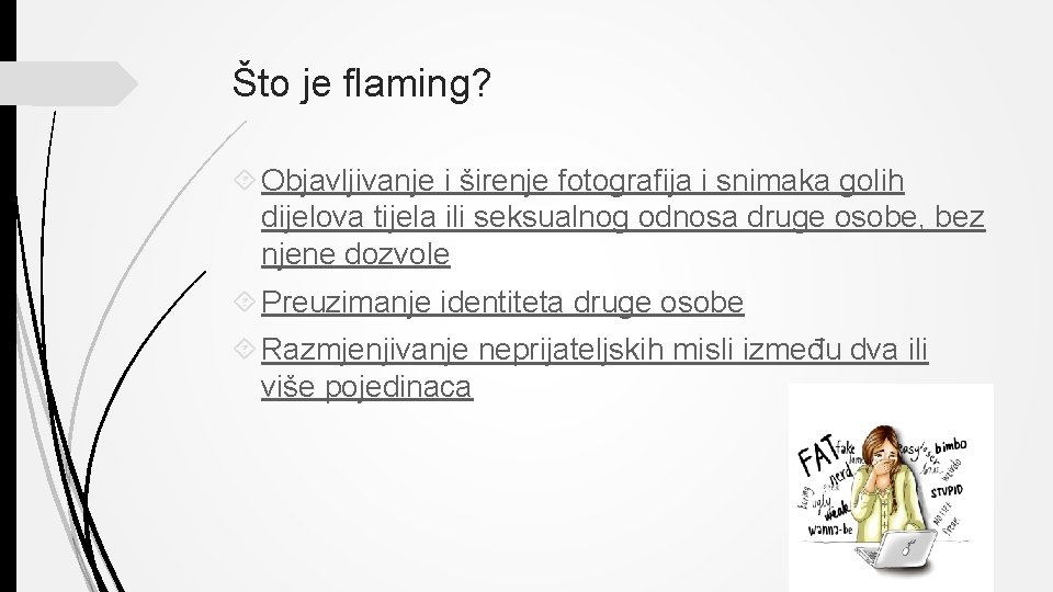 Što je flaming? Objavljivanje i širenje fotografija i snimaka golih dijelova tijela ili seksualnog