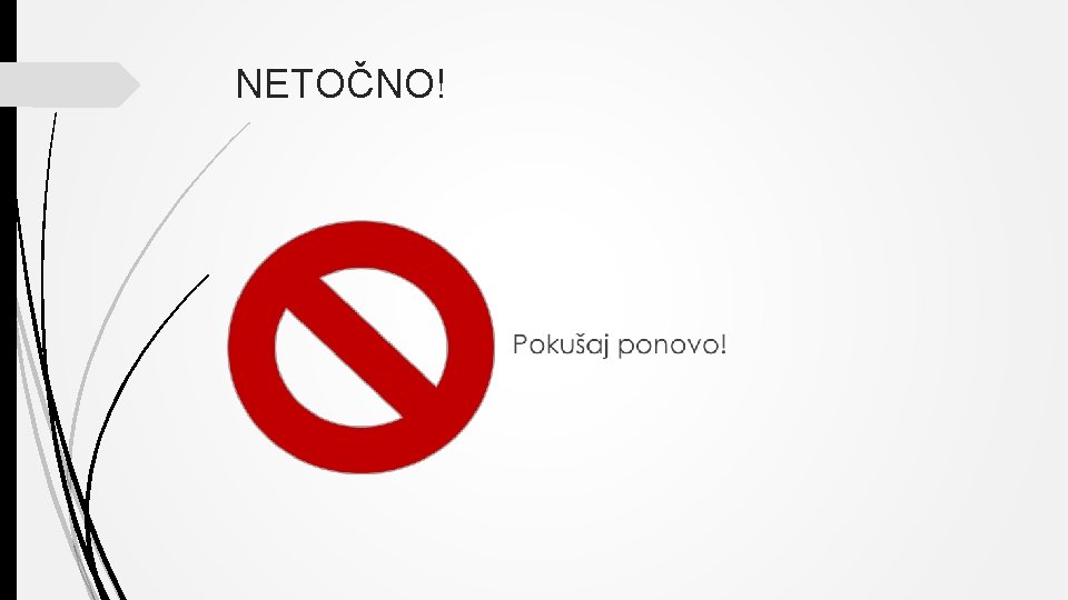 NETOČNO! 