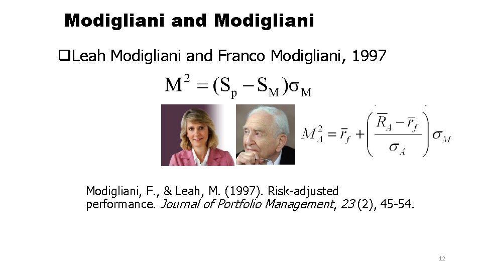 Modigliani and Modigliani q. Leah Modigliani and Franco Modigliani, 1997 Modigliani, F. , &