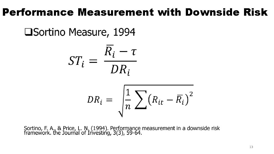 Performance Measurement with Downside Risk • 13 