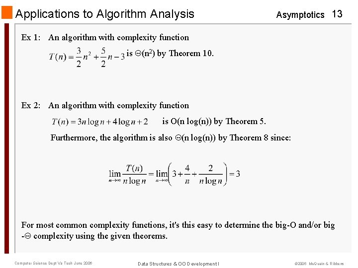 Applications to Algorithm Analysis Asymptotics 13 Ex 1: An algorithm with complexity function is