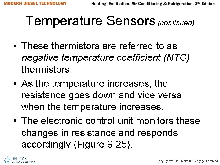 Temperature Sensors (continued) • These thermistors are referred to as negative temperature coefficient (NTC) Temperature Sensors (continued) • These thermistors are referred to as negative temperature coefficient (NTC)