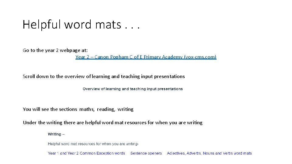 Helpful word mats. . . Go to the year 2 webpage at: Year 2 Helpful word mats. . . Go to the year 2 webpage at: Year 2