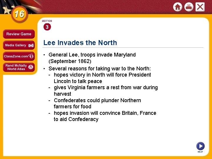 SECTION 3 Lee Invades the North • General Lee, troops invade Maryland (September 1862)