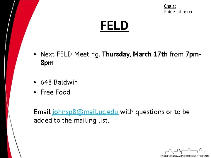 Chair: Paige Johnson FELD • Next FELD Meeting, Thursday, March 17 th from 7
