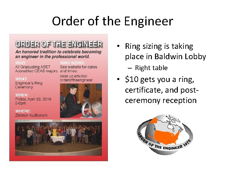Order of the Engineer • Ring sizing is taking place in Baldwin Lobby –