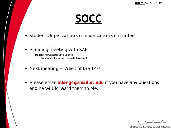 Intern: Garrett Allen SOCC • Student Organization Communication Committee • Planning meeting with SAB