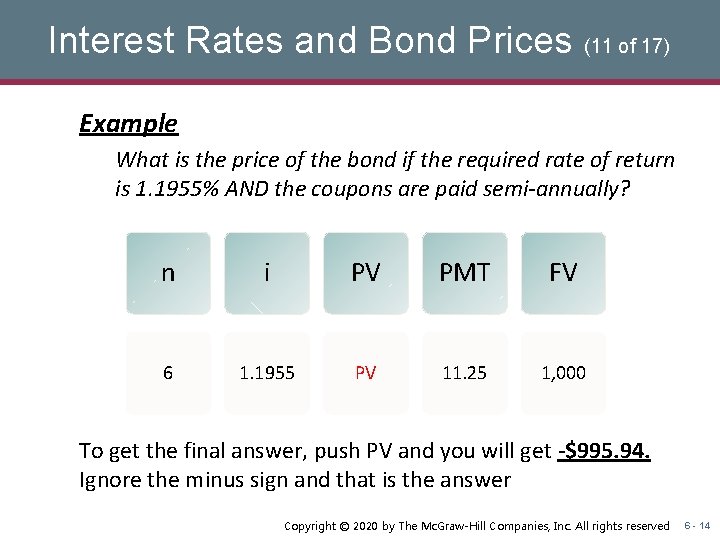Interest Rates and Bond Prices (11 of 17) Example What is the price of