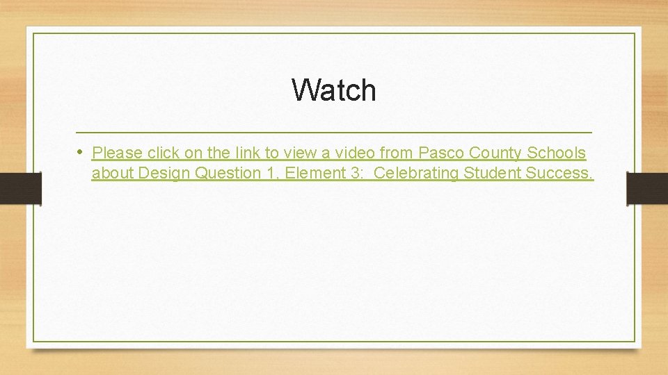 Watch • Please click on the link to view a video from Pasco County