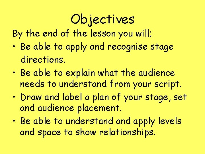 Objectives By the end of the lesson you will; • Be able to apply