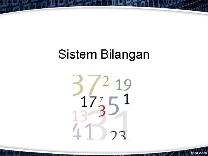 Sistem Bilangan 