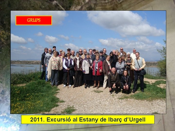 GRUPS 2011. Excursió al Estany de Ibarç d’Urgell 