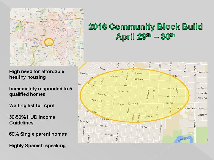 2016 Community Block Build April 29 th – 30 th High need for affordable
