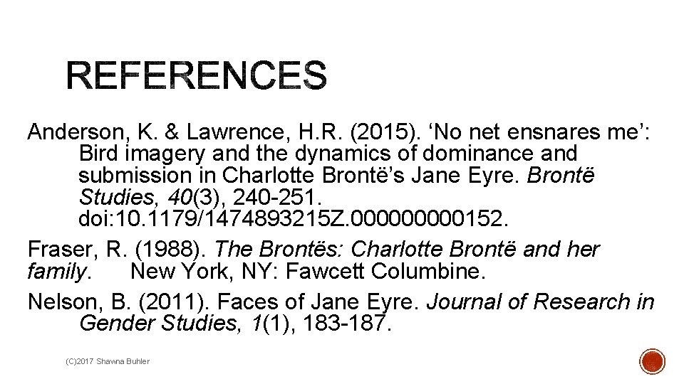 Anderson, K. & Lawrence, H. R. (2015). ‘No net ensnares me’: Bird imagery and