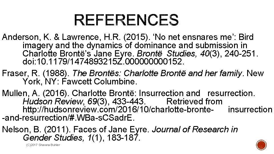 Anderson, K. & Lawrence, H. R. (2015). ‘No net ensnares me’: Bird imagery and