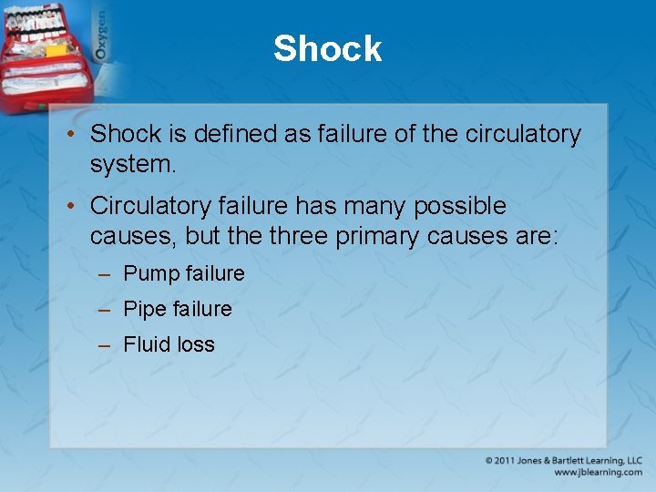 Shock • Shock is defined as failure of the circulatory system. • Circulatory failure