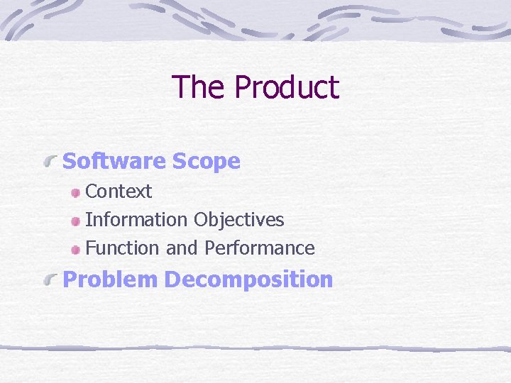 The Product Software Scope Context Information Objectives Function and Performance Problem Decomposition 
