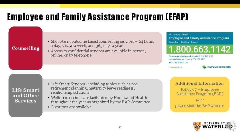 Employee and Family Assistance Program (EFAP) Counselling • Short-term outcome based counselling services –