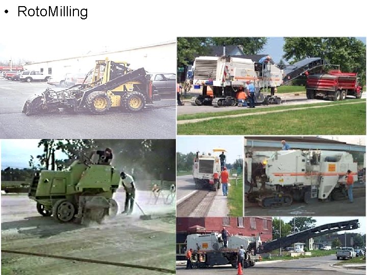  • Roto. Milling – Method: Impact, Horizontal 4 -100 mm depth, – Limits: