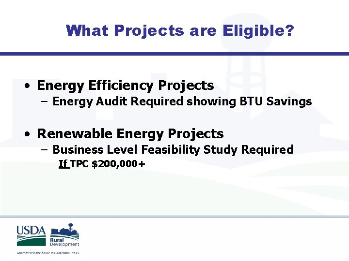 What Projects are Eligible? • Energy Efficiency Projects – Energy Audit Required showing BTU