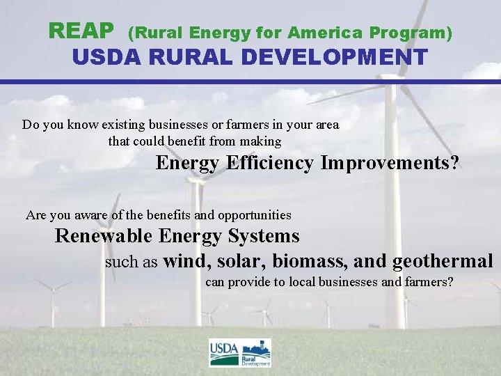 REAP (Rural Energy for America Program) USDA RURAL DEVELOPMENT Do you know existing businesses