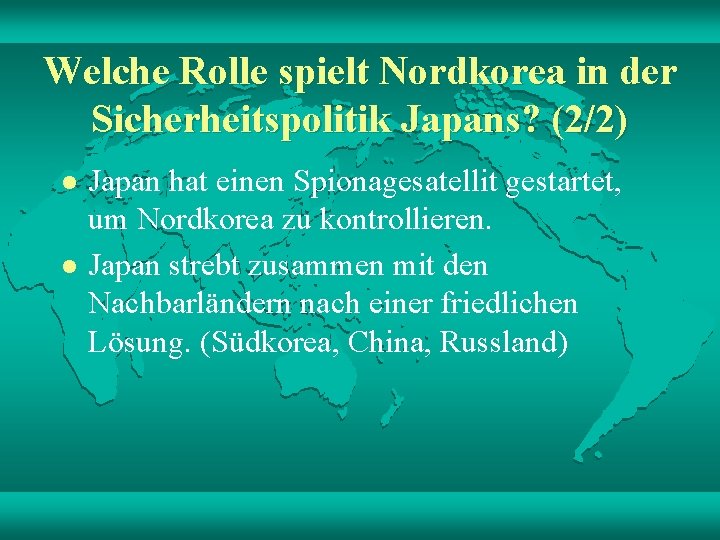 Welche Rolle spielt Nordkorea in der Sicherheitspolitik Japans? (2/2) l l Japan hat einen