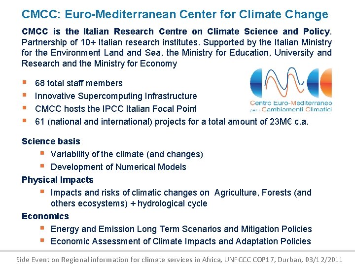 Clim. Africa - Climate change predictions in Change CMCC: Euro-Mediterranean Center for Climate Sub-Saharan