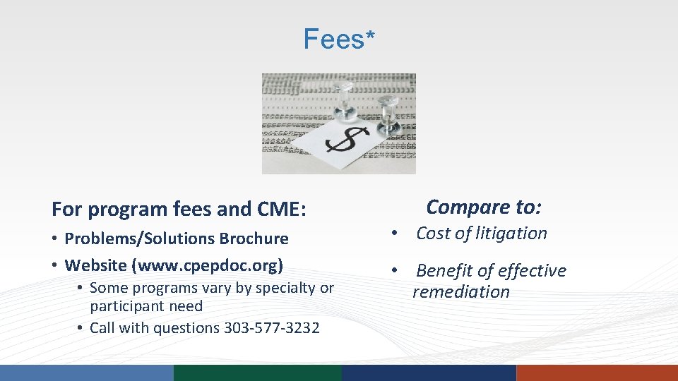 Fees* For program fees and CME: • Problems/Solutions Brochure • Website (www. cpepdoc. org) Fees* For program fees and CME: • Problems/Solutions Brochure • Website (www. cpepdoc. org)