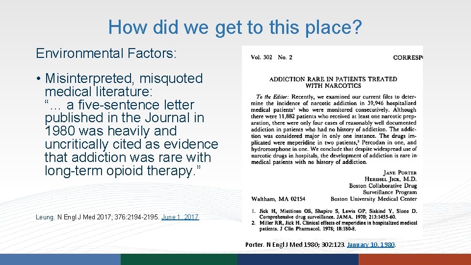 How did we get to this place? Environmental Factors: • Misinterpreted, misquoted medical literature: How did we get to this place? Environmental Factors: • Misinterpreted, misquoted medical literature: