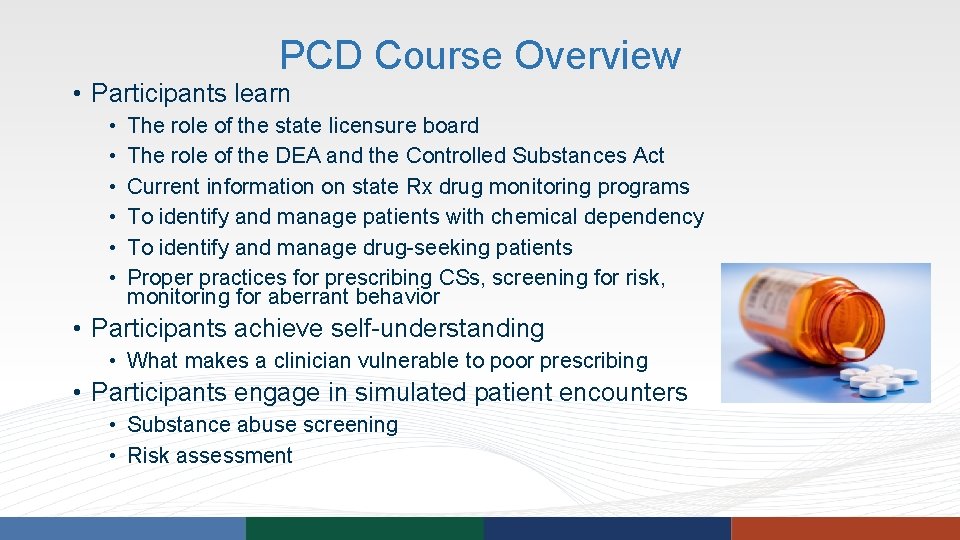 PCD Course Overview • Participants learn • • • The role of the state PCD Course Overview • Participants learn • • • The role of the state