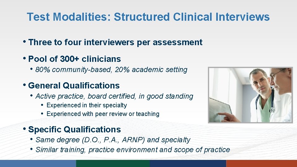 Test Modalities: Structured Clinical Interviews • Three to four interviewers per assessment • Pool Test Modalities: Structured Clinical Interviews • Three to four interviewers per assessment • Pool