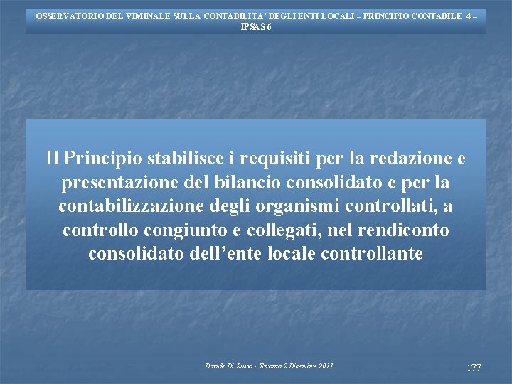 OSSERVATORIO DEL VIMINALE SULLA CONTABILITA’ DEGLI ENTI LOCALI – PRINCIPIO CONTABILE 4 – IPSAS