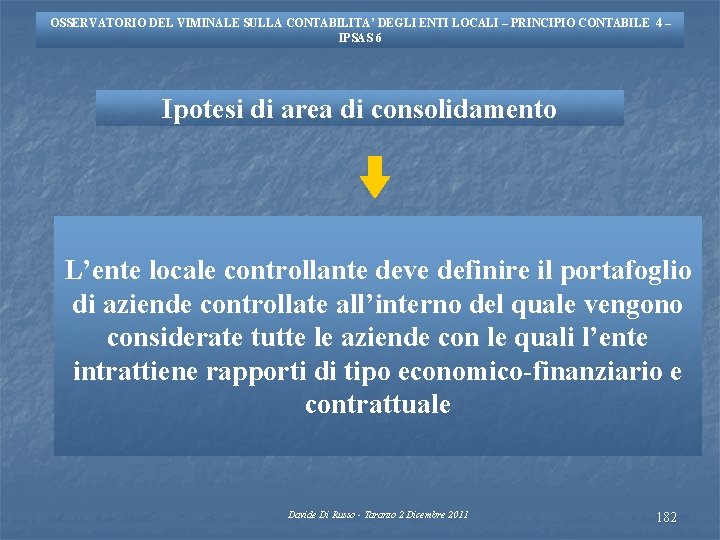 OSSERVATORIO DEL VIMINALE SULLA CONTABILITA’ DEGLI ENTI LOCALI – PRINCIPIO CONTABILE 4 – IPSAS