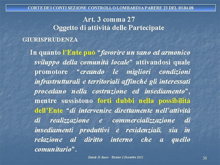 CORTE DEI CONTI SEZIONE CONTROLLO LOMBARDIA PARERE 23 DEL 03. 04. 08 Art. 3