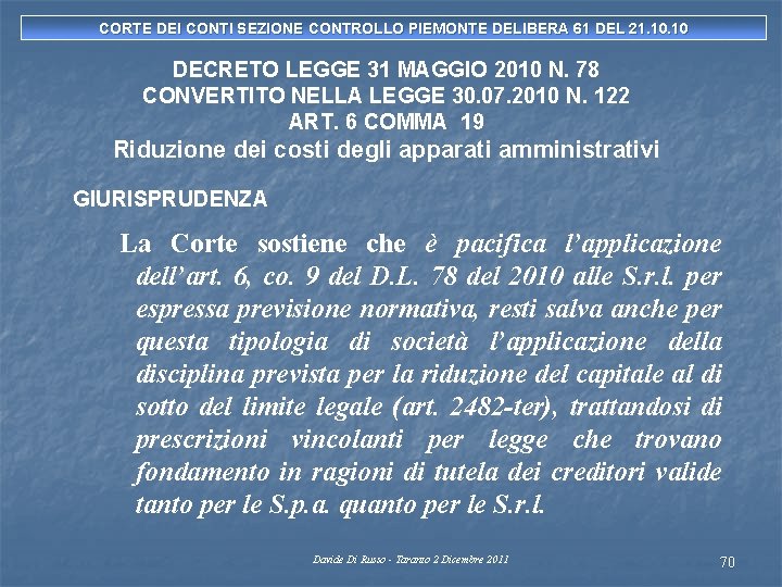 CORTE DEI CONTI SEZIONE CONTROLLO PIEMONTE DELIBERA 61 DEL 21. 10 DECRETO LEGGE 31