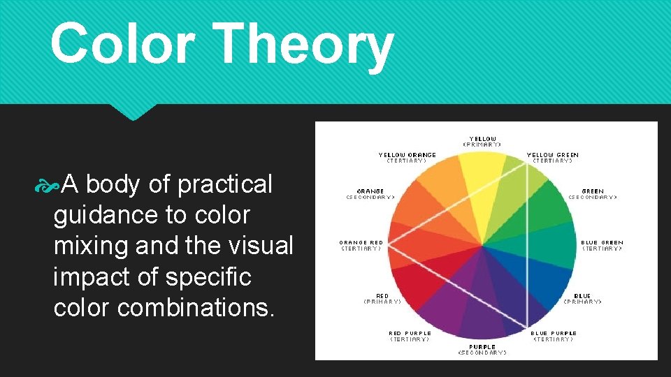 Color Theory A body of practical guidance to color mixing and the visual impact