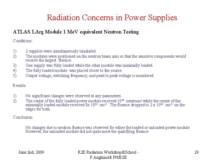 Radiation Concerns in Power Supplies ATLAS LArg Module 1 Me. V equivalent Neutron Testing