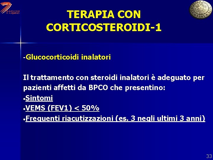 TERAPIA CON CORTICOSTEROIDI-1 -Glucocorticoidi inalatori Il trattamento con steroidi inalatori è adeguato per pazienti