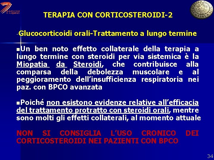 TERAPIA CON CORTICOSTEROIDI-2 -Glucocorticoidi orali-Trattamento a lungo termine n. Un ben noto effetto collaterale