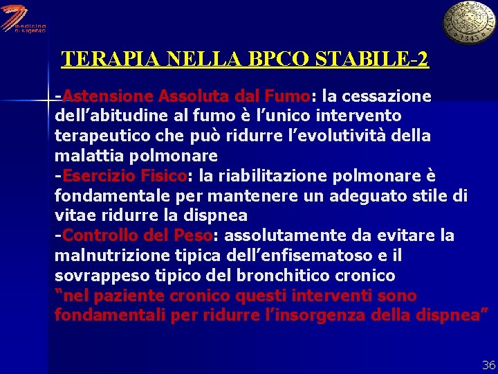 TERAPIA NELLA BPCO STABILE-2 -Astensione Assoluta dal Fumo: la cessazione dell’abitudine al fumo è