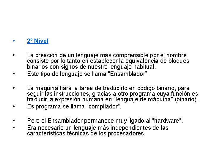  • 2º Nivel • La creación de un lenguaje más comprensible por el