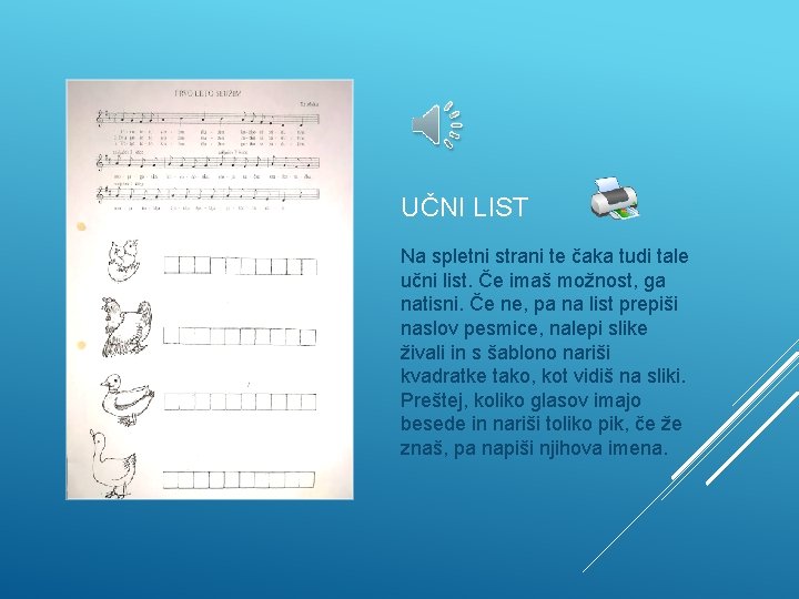 UČNI LIST Na spletni strani te čaka tudi tale učni list. Če imaš možnost,