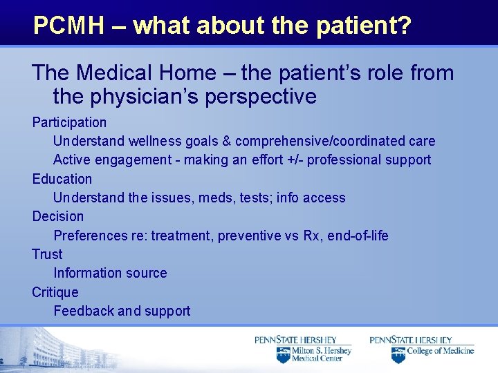 PCMH – what about the patient? The Medical Home – the patient’s role from