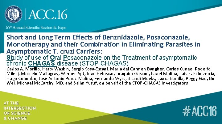 Short and Long Term Effects of Benznidazole, Posaconazole, Monotherapy and their Combination in Eliminating