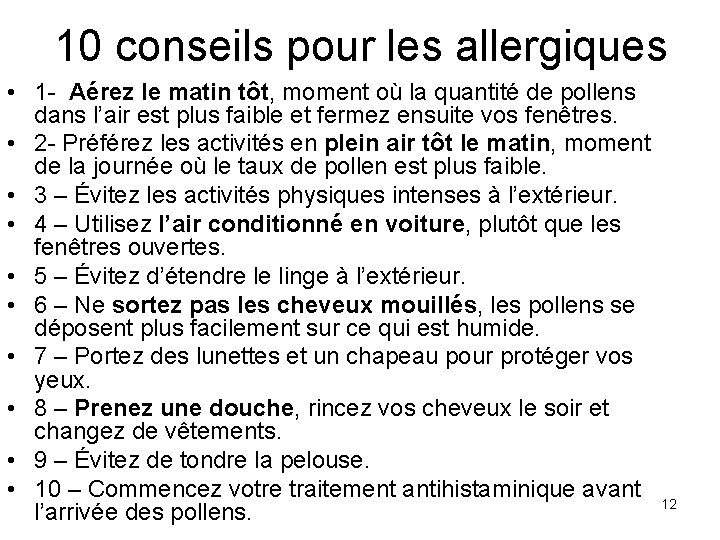 10 conseils pour les allergiques • 1 - Aérez le matin tôt, moment où