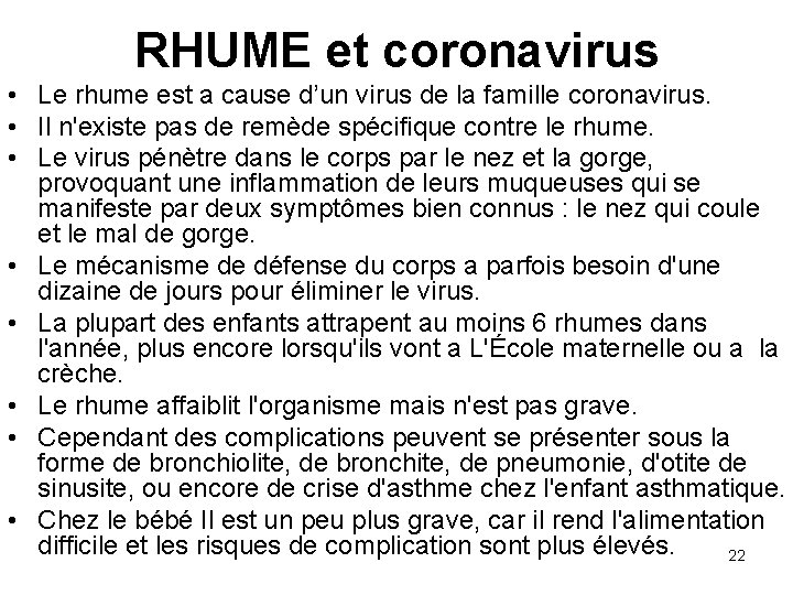 RHUME et coronavirus • Le rhume est a cause d’un virus de la famille