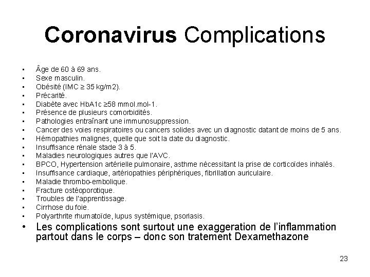 Coronavirus Complications • • • • • ge de 60 à 69 ans. Sexe