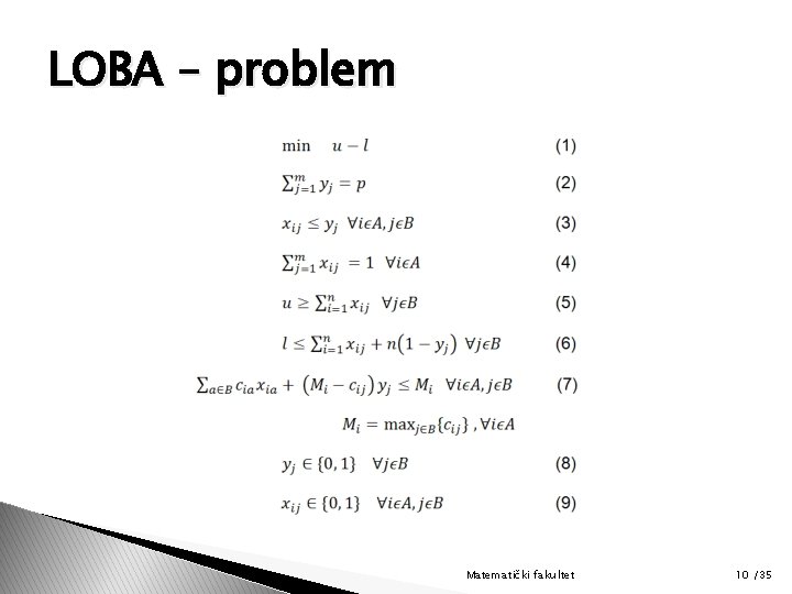 LOBA – problem Matematički fakultet 10 /35 