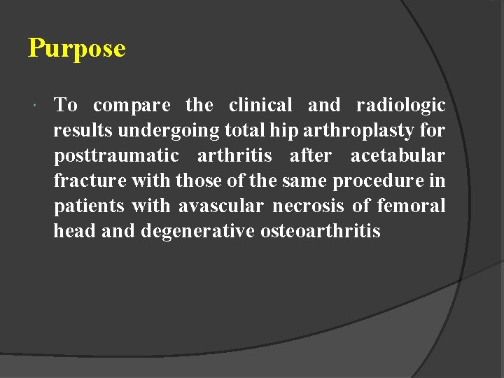 Purpose To compare the clinical and radiologic results undergoing total hip arthroplasty for posttraumatic